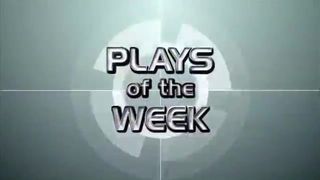 PLAYS OF THE WEEK - November 10