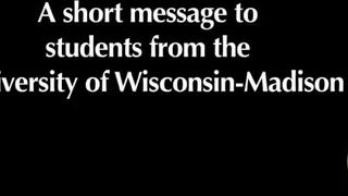 A Short Message to Students from the University of Wisconsin-Madison